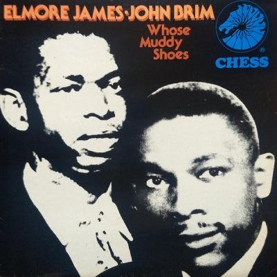 ELMORE JAMES & JOHN BRIM - Whose Muddy Shoes