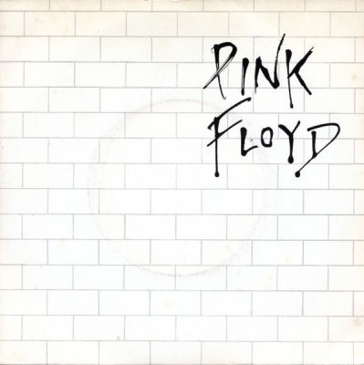 PINK FLOYD - Another Brick In The Wall (Part II) / One Of My Turns
