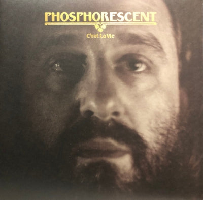 PHOSPHORESCENT - C’est La Vie