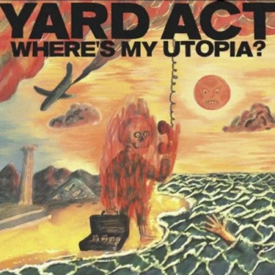 YARD ACT - Where's My Utopia?