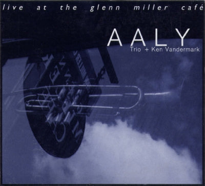 AALY TRIO + KEN VANDERMARK - Live At The Glenn Miller Cafe