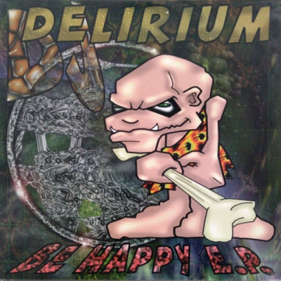 DJ DELIRIUM - Be Happy E.P.