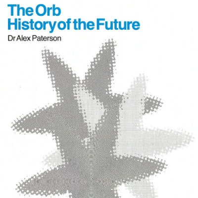 THE ORB - History Of The Future