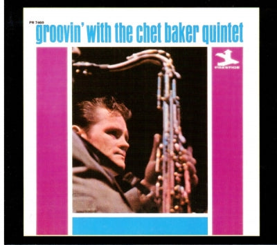 THE CHET BAKER QUINTET - Groovin' With The Chet Baker Quintet