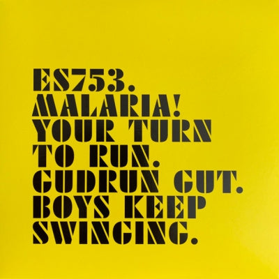 MALARIA! / GUDRUN GUT - Your Turn To Run / Boys Keep Swinging