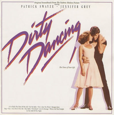 VARIOUS - Dirty Dancing (Original Soundtrack From The Vestron Motion Picture)