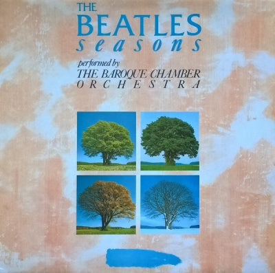 THE BAROQUE CHAMBER ORCHESTRA - The Beatles Seasons