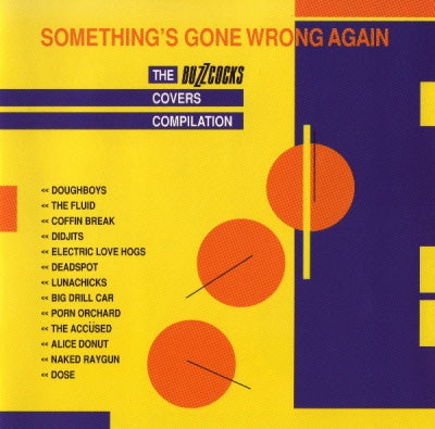 VARIOUS - Something's Gone Wrong Again: The Buzzcocks Covers Compilation