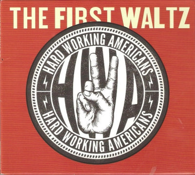 HARD WORKING AMERICANS - The First Waltz