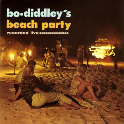 BO DIDDLEY - Bo Diddley's Beach Party