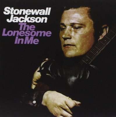 STONEWALL JACKSON - The Lonesome In Me