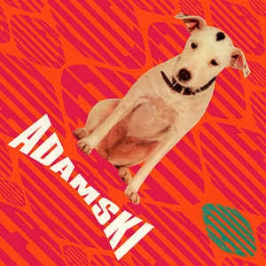 ADAMSKI - Killer / Bassline Changed My Life / I Dream Of You