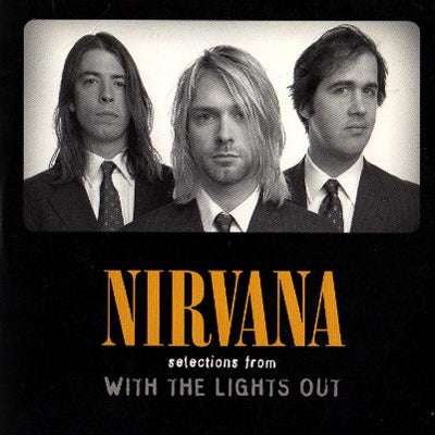 NIRVANA - Selections From With The Lights Out