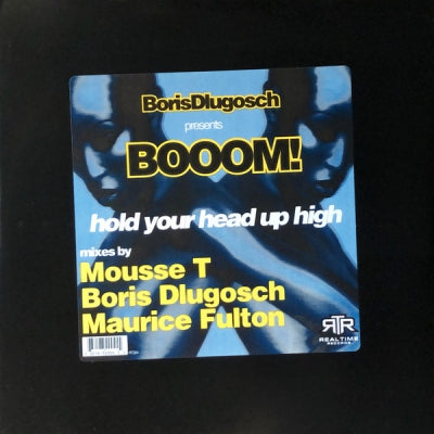 BORIS DLUGOSH PRESENTS BOOOM - Hold Your Head Up High