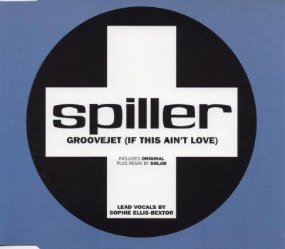 SPILLER feat. SOPHIE ELLIS BEXTOR - Groovejet (If This Ain't love)