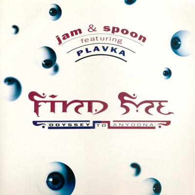 JAM AND SPOON - Find Me / Odyssey To Anyoona / Die Kraft Der Vier Herzen / The Tribe