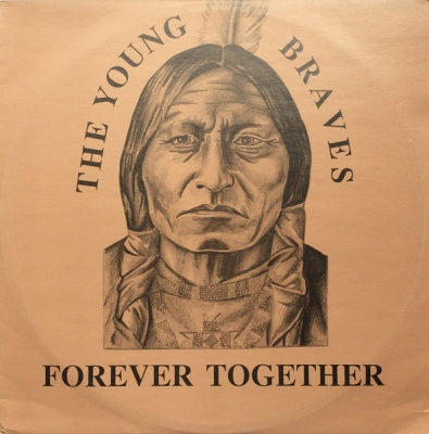 THE YOUNG BRAVES - Forever Together / Warriors Groove