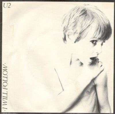 U2 - I Will Follow