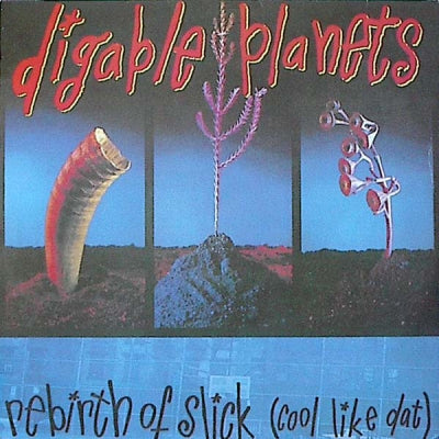 DIGABLE PLANETS - Rebirth Of Slick (Cool Like Dat)