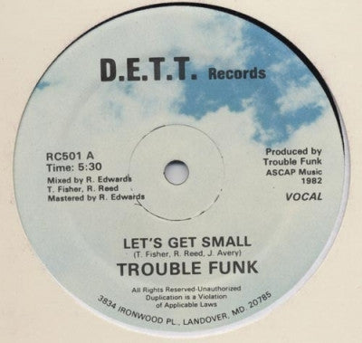 TROUBLE FUNK - Lets Get Small