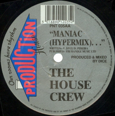 THE HOUSE CREW - We Are Hardcore / Maniac (Remixes)