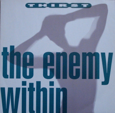 THIRST - The Enemy Within / Liquid