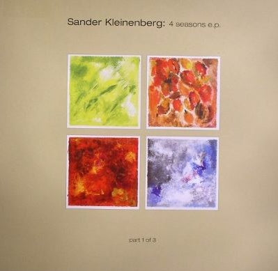 SANDER KLEINENBERG - Four Seasons E.P. Part 1 of 3