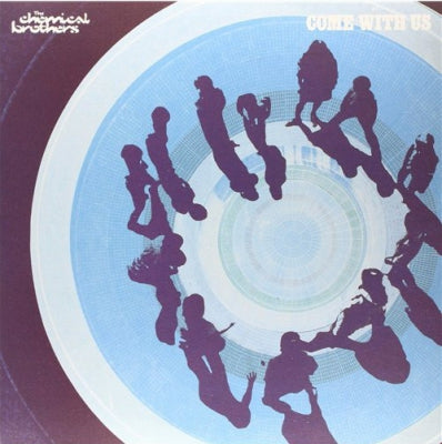 THE CHEMICAL BROTHERS - Come With Us
