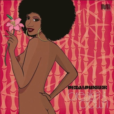 PETALPUSHER - Breakin' It Down