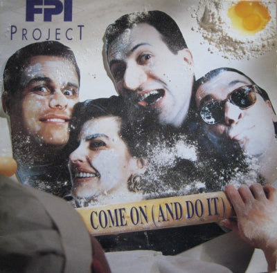 FPI PROJECT - Come On (And Do It)