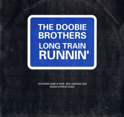 THE DOOBIE BROTHERS - Long Train Runnin