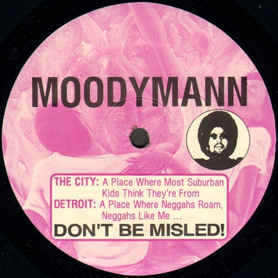 MOODYMANN - Don't Be Misled