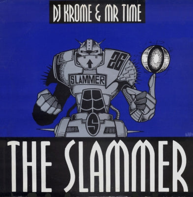 DJ KROME & MR TIME - The Slammer / Into The Night