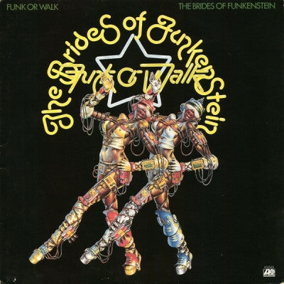 THE BRIDES OF FUNKENSTEIN - Funk Or Walk