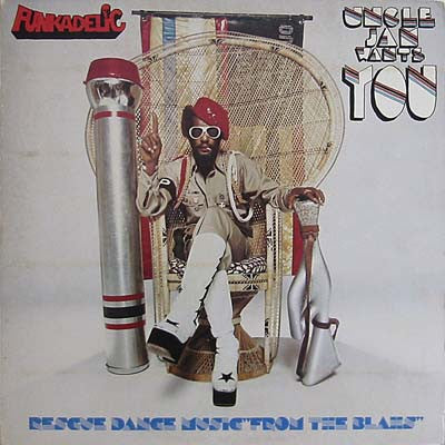 FUNKADELIC - Uncle Jam Wants You