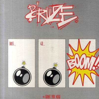 D'CRUZE - Bass Go Boom / Want You Now
