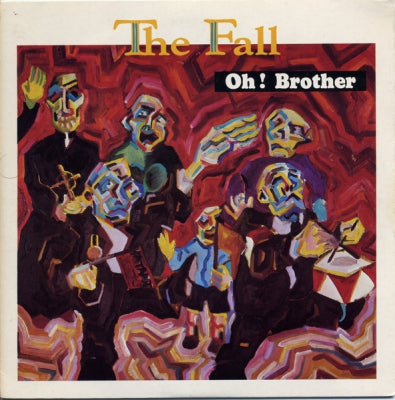 THE FALL - Oh! Brother / God-Box