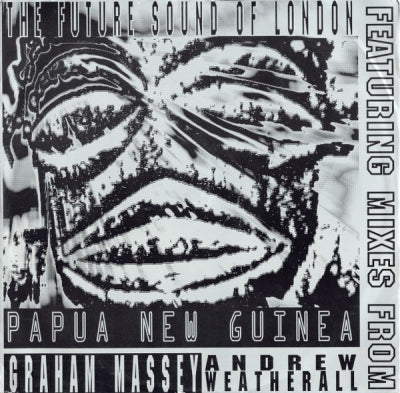 FUTURE SOUND OF LONDON - Papua New Guinea