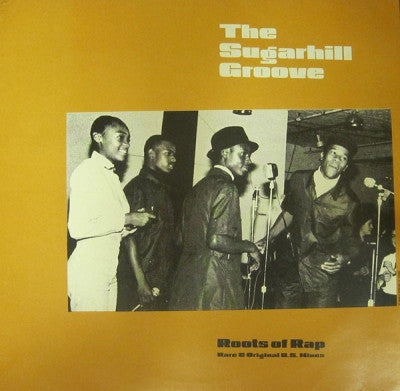 VARIOUS - Sugarhill Groove - The Roots Of Rap - Rare & Original U.s Mixes.