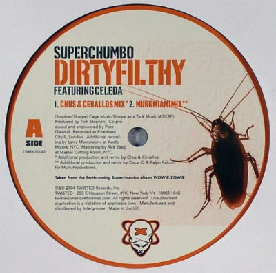 SUPERCHUMBO FEATURING CELEDA - Dirty Filthy