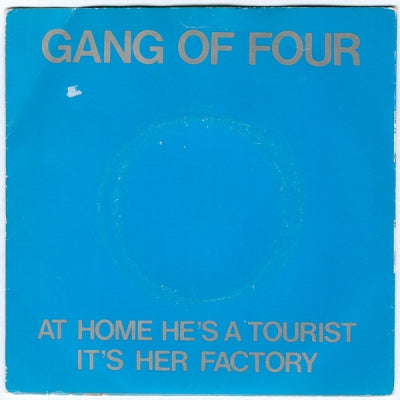 GANG OF FOUR - At Home He's A Tourist