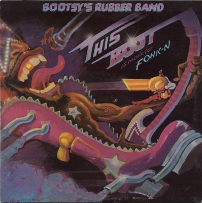 BOOTSY'S RUBBER BAND - This Boot Is Made For Fonk-N