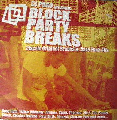 VARIOUS - Dj Pogo Presents Block Party Breaks (Classic Original Breaks & Rare Funk 45s).