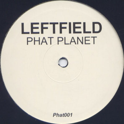 LEFTFIELD - Phat Planet