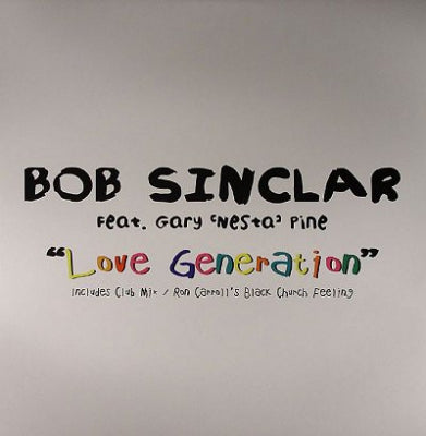 BOB SINCLAR FEAT.GARY PINE - Love Generation