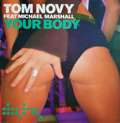 TOM NOVY FEAT.MICHAEL MARSHALL - Your Body