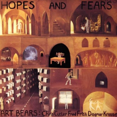 ART BEARS - Hopes And Fears