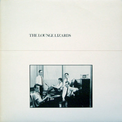 THE LOUNGE LIZARDS - The Lounge Lizards