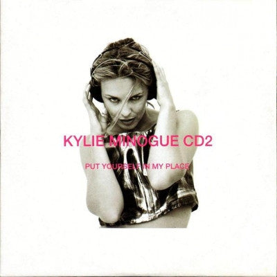 KYLIE MINOGUE - Put Yourself In My Place