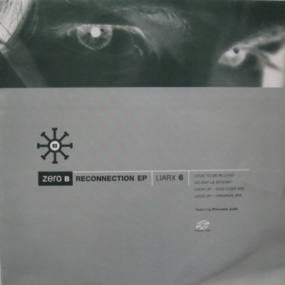 ZERO B - Reconnection EP feat: Love To Be In Love / Ou Est Le Spoon? / Lock Up